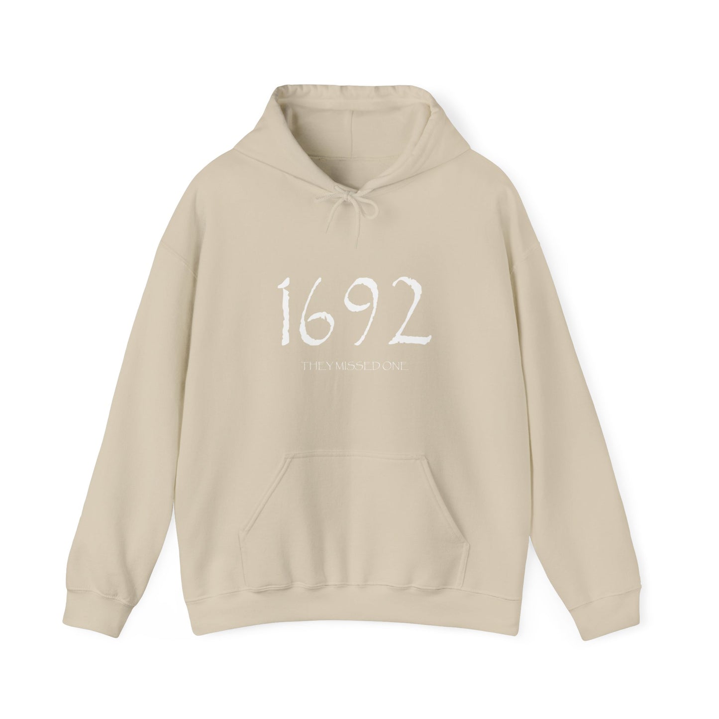 1692 They Missed One Hoodie